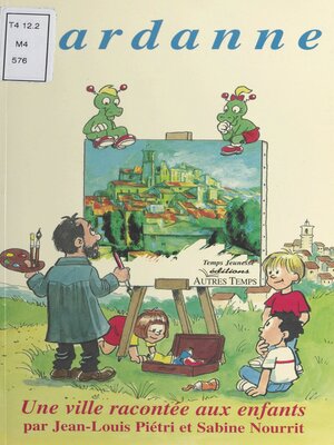 cover image of Gardanne, une ville racontée aux enfants